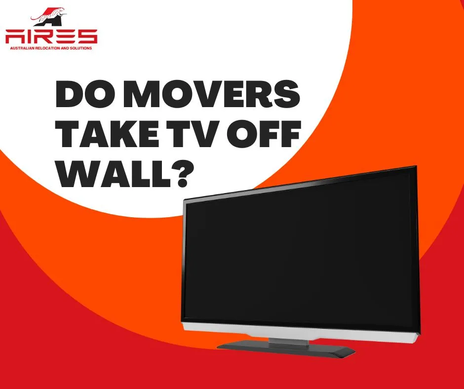 Do Movers Take TV off the Wall?