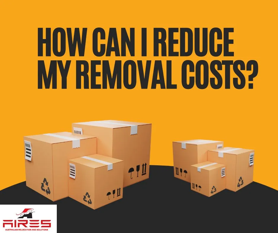 How can I reduce my removal costs?