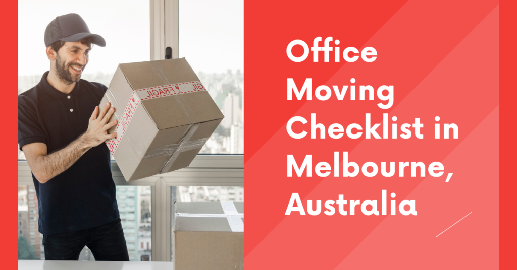 Office Moving Checklist in Melbourne, Australia