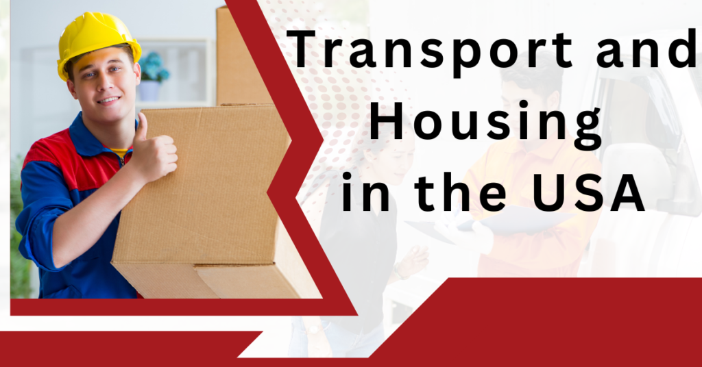 Transport and Housing in the USA