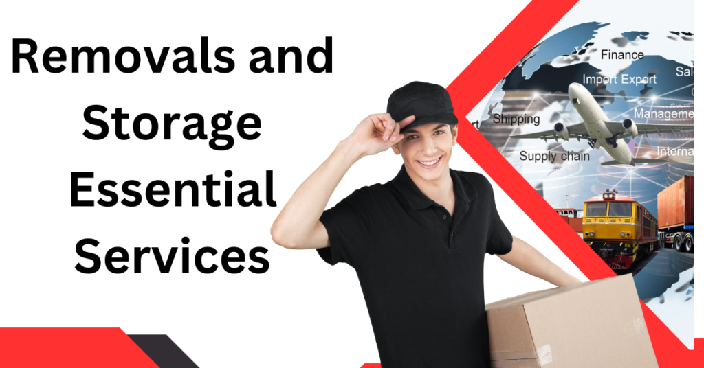 Removals and Storage Essential Services