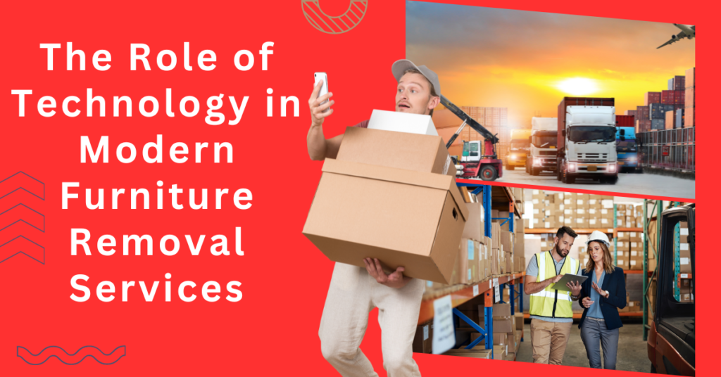 The Role of Technology in Modern Furniture Removal Services