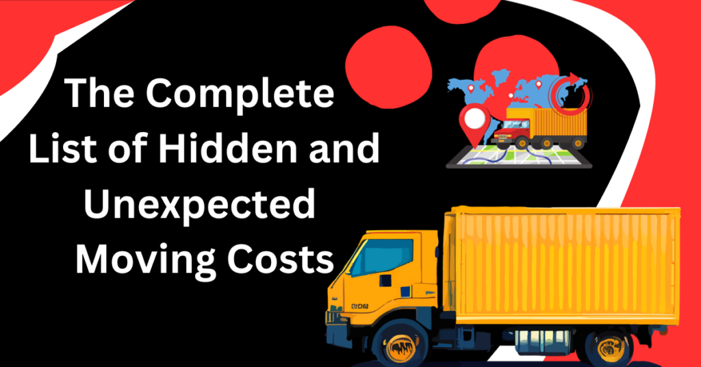 The Complete List of Hidden and Unexpected Moving Costs
